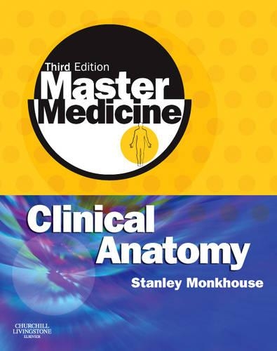 Master Medicine: Clinical Anatomy E-Book: Master Medicine: Clinical Anatomy E-Book (PDF eBook)