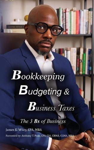 Bookkeeping, Budgeting & Business Taxes: The Three Bs of Business