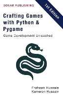 Crafting Games with Python & Pygame: Game Development Unleashed