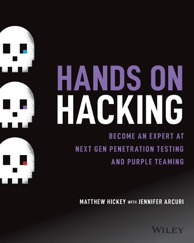 Hands on Hacking: Become an Expert at Next Gen Penetration Testing and Purple Teaming (ePub eBook)