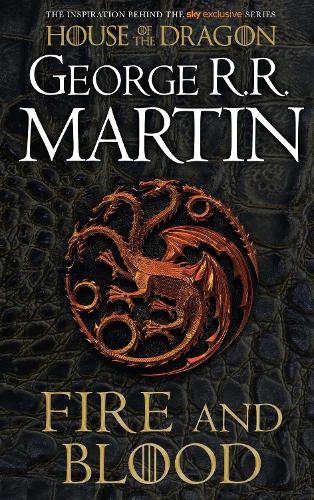 Fire and Blood: The Inspiration for Hbo�s House of the Dragon