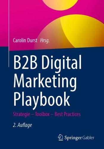 B2B Digital Marketing Playbook: Strategie O Toolbox O Best Practices (ePub eBook)