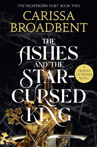 Ashes and the Star-Cursed King, The